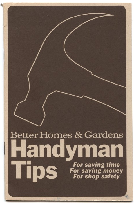 Handyman Tips by Better Homes and Gardens Published 1970