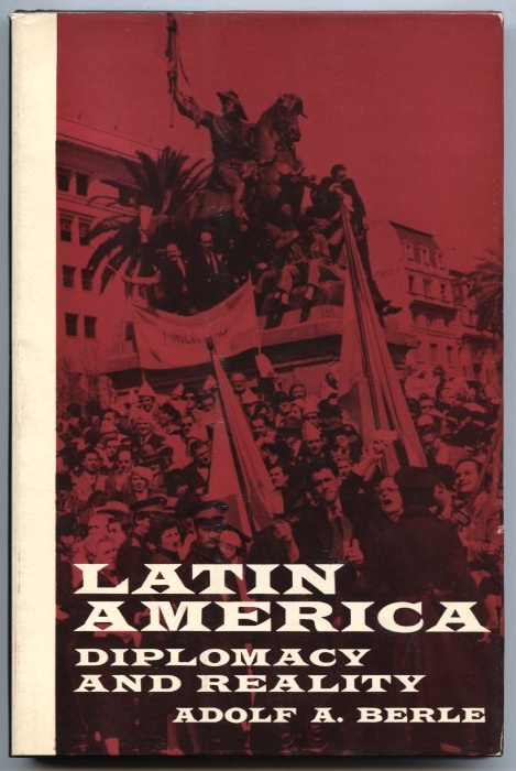 Latin America Diplomacy and Reality by Adolf A Berle Published 1962 spine
