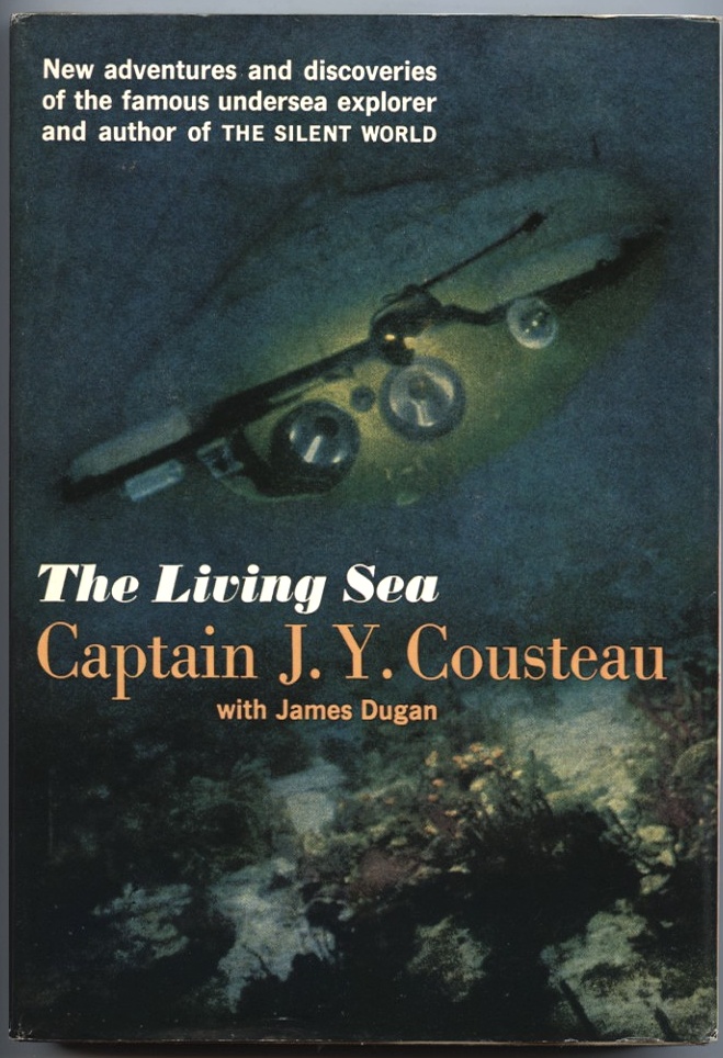 The Living Sea by Jacques Yves Cousteau Published 1963