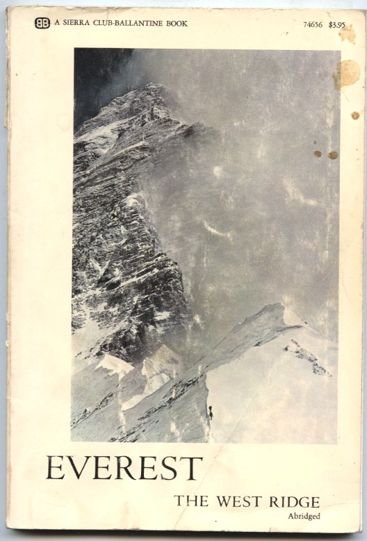Everest The West Ridge by Thomas Hornbein Published 1968