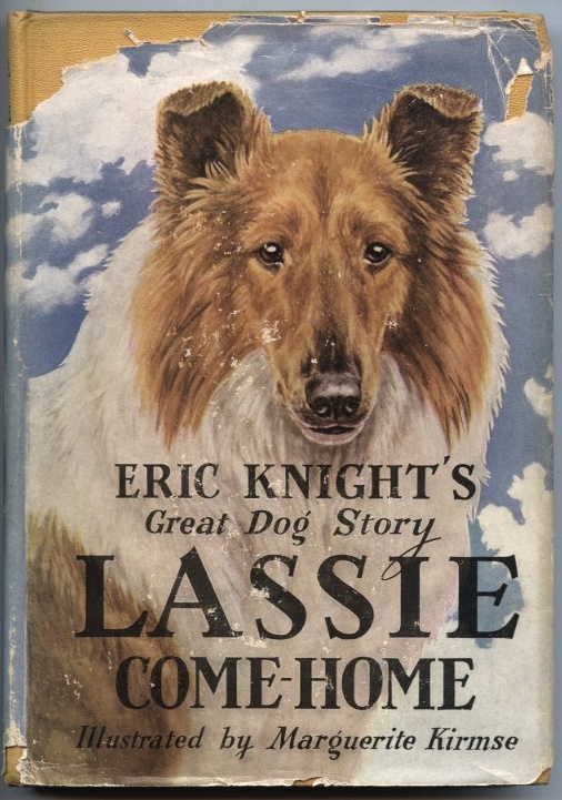 Lassie Come Home by Eric Knight Published 1946
