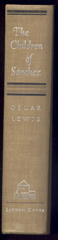 The Children Of Sanchez by Oscar Lewis Published 1961