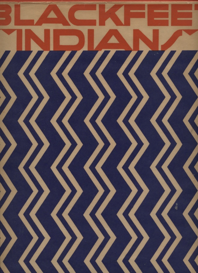 Blackfeet Indians by Frank Linderman Published 1935