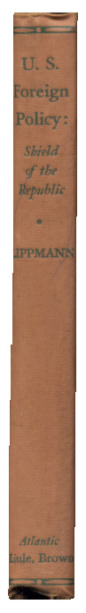 US Foreign Policy Shield Of The Republic by Walter Lippmann Published 1943
