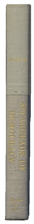 Spearheads Of Democracy Labor In The Developing Countries by George C Lodge Published 1962