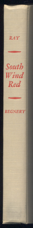 South Wind Red Our Hemispheric Crisis by Philip A Ray Published 1962