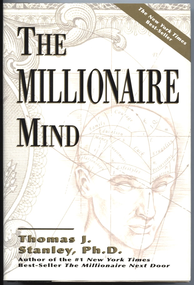 Millionaire Mind by Thomas J Stanley Published 2000