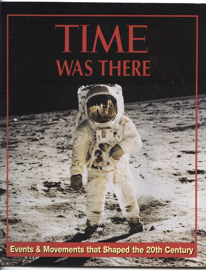 Time Was Here Events and Movements That Shaped The 20th Century by Time Life Published 1994