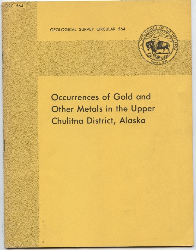 Occurrences of Gold and Other Metals In The Upper Chulitna District of Alaska by C Hawley and Allen L Clark Published 1968