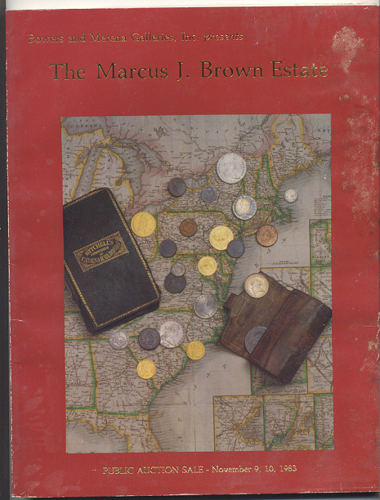 Bowers And Merena Galleries Marcus J Brown Estate Collection November 1983