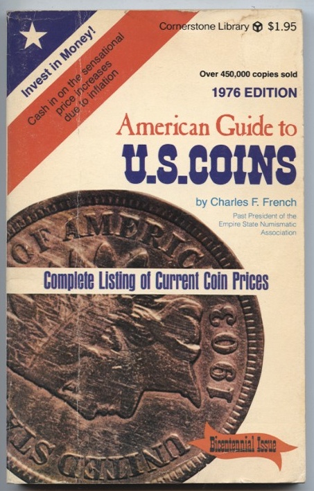 American Guide to U.S. Coins 1976 Edition by Charles F. French