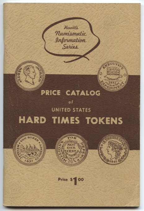 Price Catalog of United Stated Hard Times Tokens by Hewitt Brothers