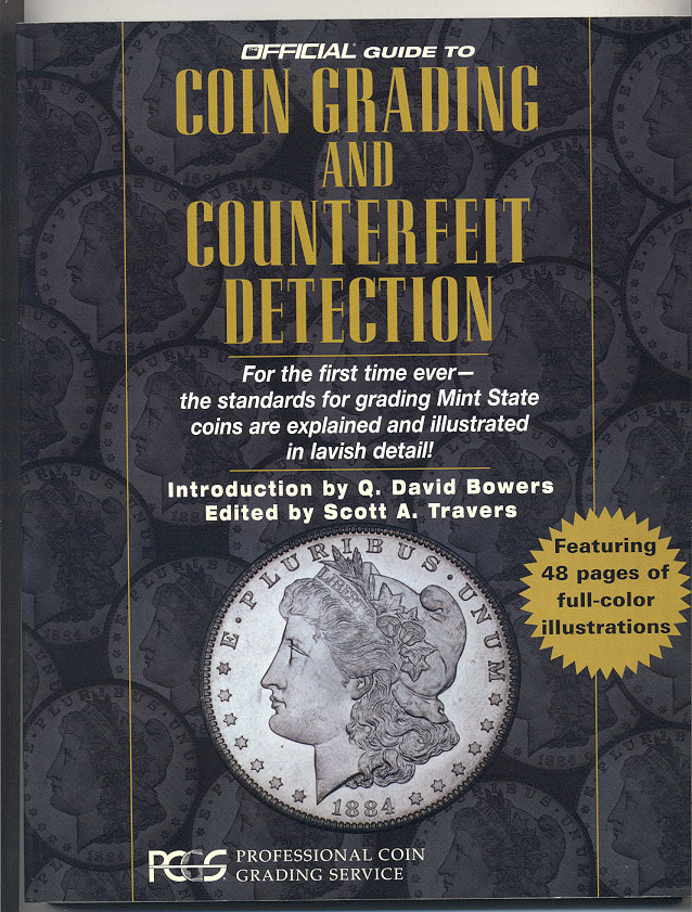 PCGS Coin Grading and Counterfeit Detection by Q David Bowers and Scott Travers