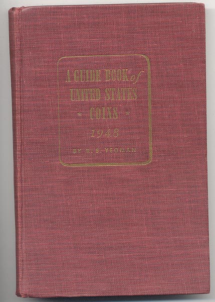 A Guide Book of United States Coins Redbook 1948 Second Edition by R S Yeoman