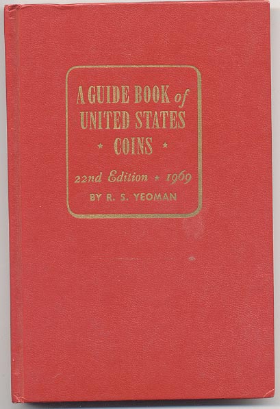 A Guide Book of United States Coins Redbook 1969 22nd Edition by R S Yeoman