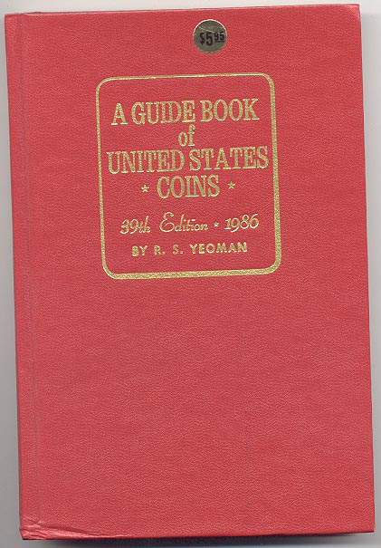 A Guide Book of United States Coins Redbook 1986 39th Edition by R S Yeoman