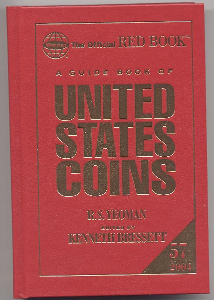 A Guide Book of United States Coins Redbook 2004 57th Edition Hardbound by R S Yeoman