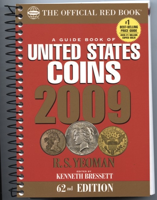 A Guide Book of United States Coins Redbook 2009 62nd Edition Spiral Bound by R S Yeoman