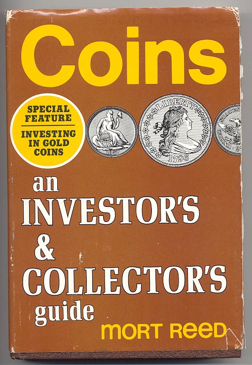 Coins an Investors and Collectors Guide by Mort Reed