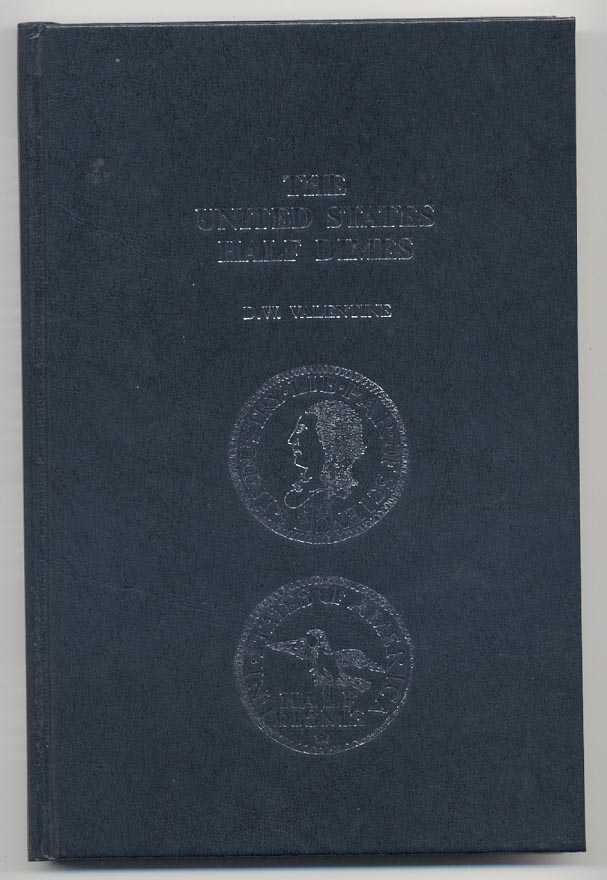 United States Half Dimes by D W Valentine