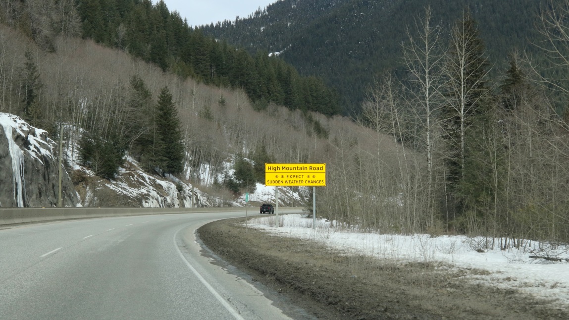 More warning signage at the Southern end of the Coquihalla Highway near Hope